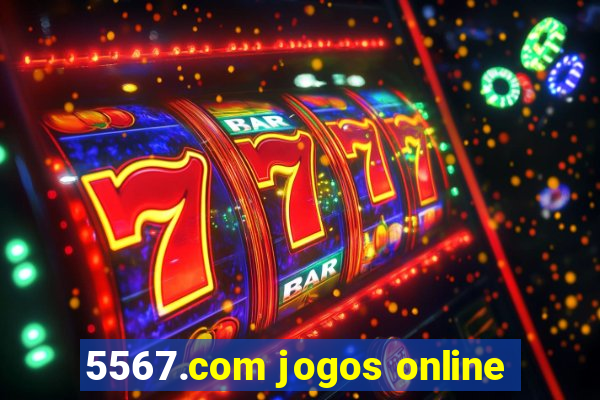 5567.com jogos online